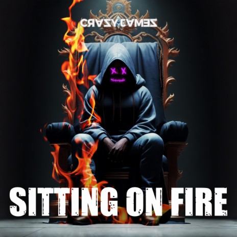 SITTING ON FIRE