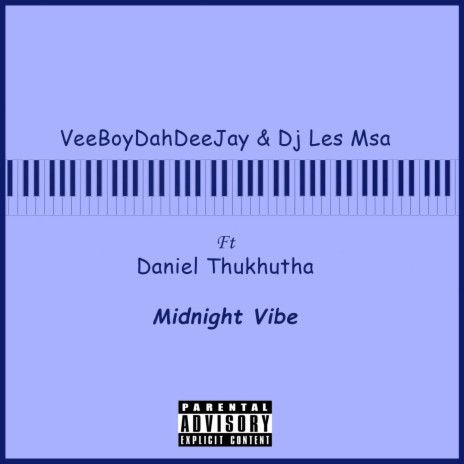 Midnight Vibe (feat. Daniel Thukhutha) | Boomplay Music