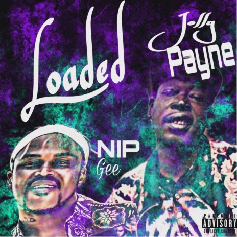 Loaded ft. Jolly Payne