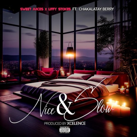 Nice/Slow ft. Liffy Stokes & Chakalatay Berry | Boomplay Music
