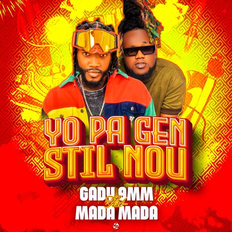 YO PA GEN STIL NOU ft. MADA MADA | Boomplay Music