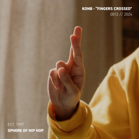 Fingers Crossed ft. Sphere of Hip-Hop | Boomplay Music