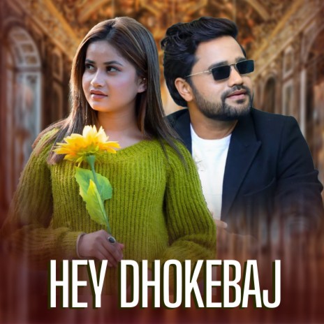 Hey Dhokebaj | Boomplay Music