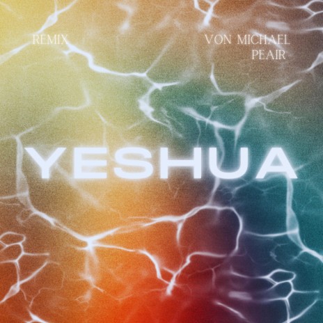 Yeshua (remix) ft. Peair