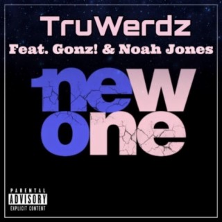 New One (feat. Gonz! & Noah Jones)