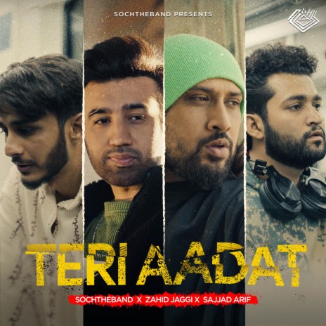 Teri Aadat ft. Zahid Jaggi & Sajjad Arif | Boomplay Music