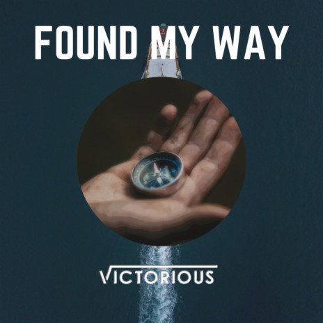 Found My Way | Boomplay Music