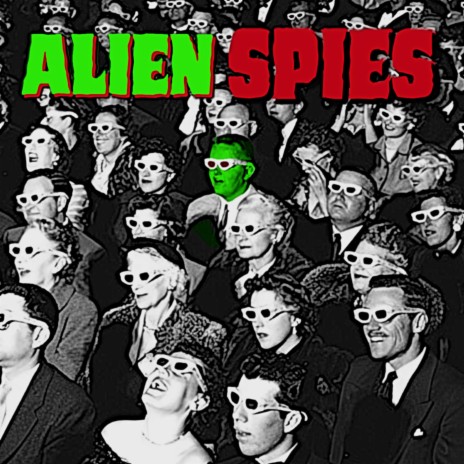 alien spies | Boomplay Music
