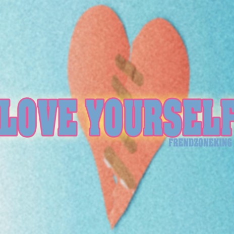 Love Yourself | Boomplay Music