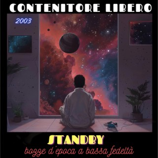 Standby (bozze d'epoca a bassa fedeltà. anno 2003)