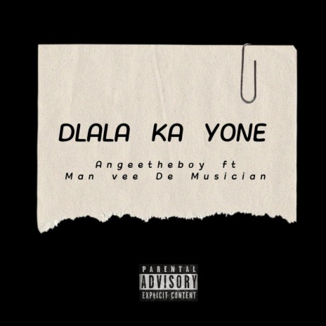DLALA KA YONE ft. Man vee de musician | Boomplay Music