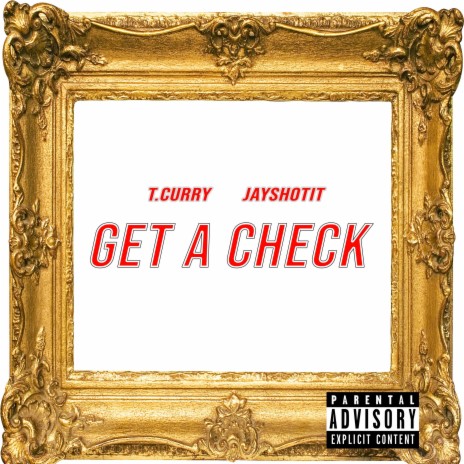 Get A Check ft. T.Curry | Boomplay Music