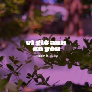 Vì Giờ Anh Đã Yêu (feat. Zang)