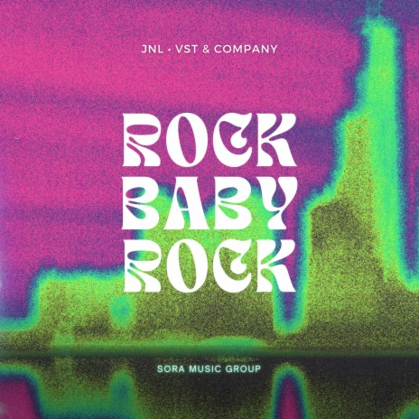 Rock Baby Rock ft. VST & Company | Boomplay Music