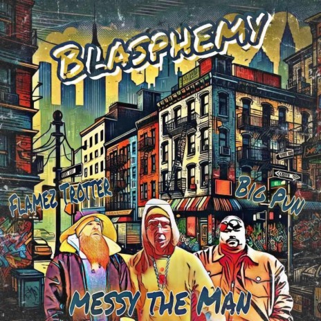 Blasphemy ft. Flamez Trotter & Big Pun | Boomplay Music