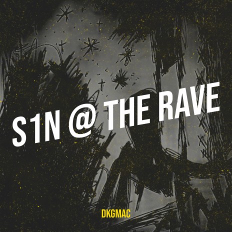 S1n @ the Rave ft. Pembers | Boomplay Music