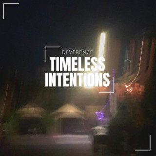 Timeless Intentions