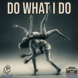 Do What I Do (Radio Edit)