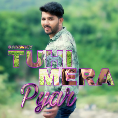 Tuhi Mera Pyar | Boomplay Music