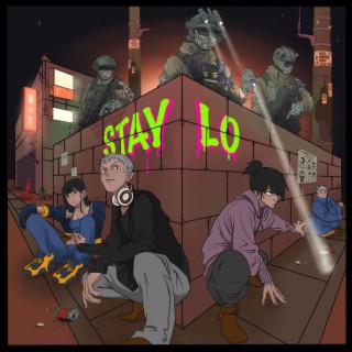 Stay Lo