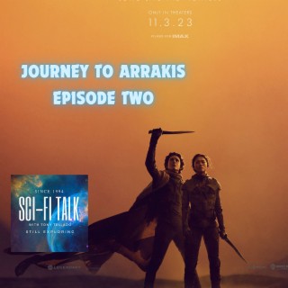 Journey To Arrakis Episode 2