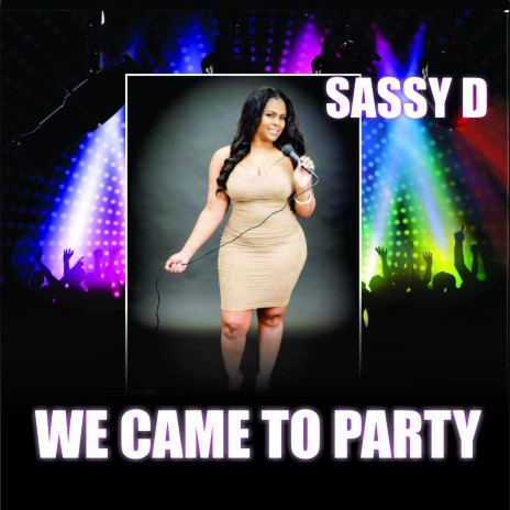 We Came to Party | Boomplay Music