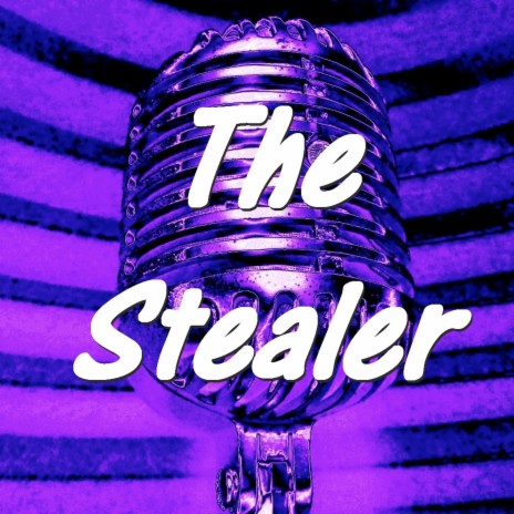 The Stealer | Boomplay Music
