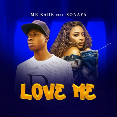 Love Me (feat. Sonaya) | Boomplay Music