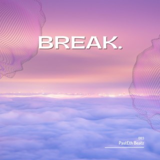 break.