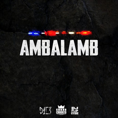 Ambalamb ft. KXNG Crooked & DJ Flipcyide | Boomplay Music