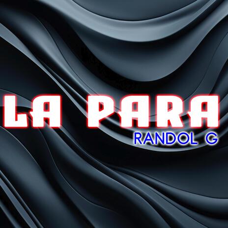 LA PARA | Boomplay Music