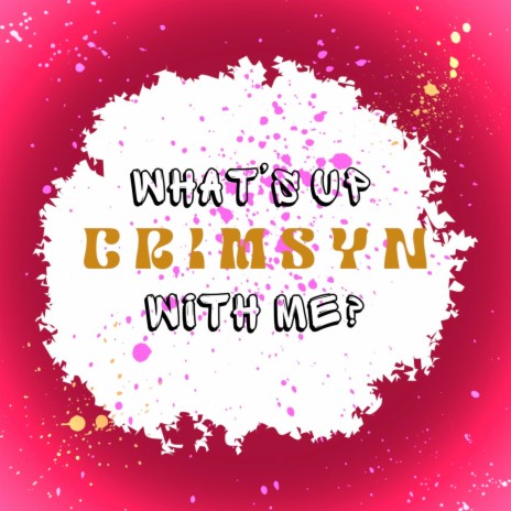 What's up with Me? | Boomplay Music