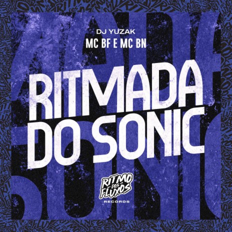 Ritmada do Sonic ft. MC BN & DJ Yuzak | Boomplay Music