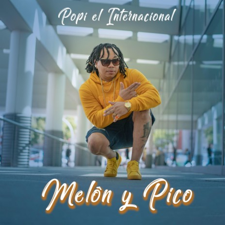 Melon y Pico | Boomplay Music