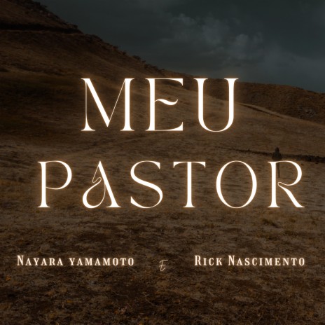 Meu Pastor ft. Rick Nascimento | Boomplay Music