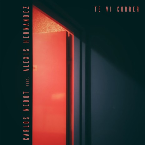 Te Ví Correr ft. Alexis Hernández