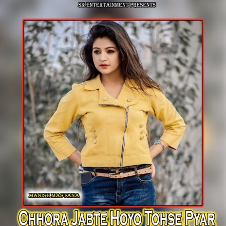 Chhora Jabte Hoyo Tohse Pyar | Boomplay Music