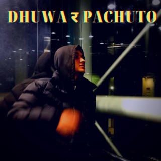 DHUWA र PACHUTO