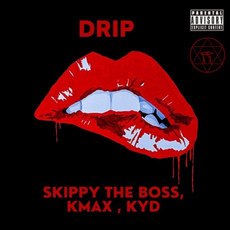 Drip (feat. Skippy the boss & KYD)