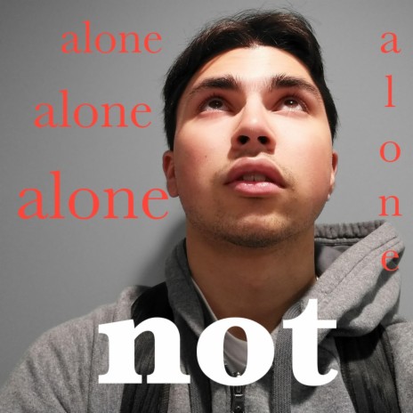 not alone | Boomplay Music