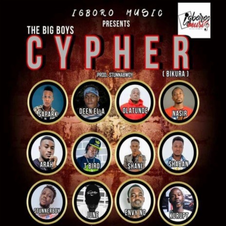 Big Boys Cypher 1 ft. T Bird, Tarim Bia, Arah, Shaban & Junne | Boomplay Music