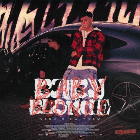 BABY BLONDE ft. Haitham | Boomplay Music