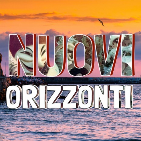 Nuovi Orizzonti ft. Cristiano Salvati & Gianmarco Madonna | Boomplay Music