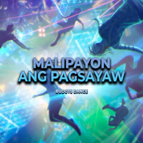 Malipayon Ang Pagsayaw | Boomplay Music
