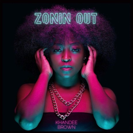 Zonin Out | Boomplay Music