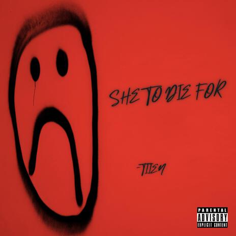 she to die for | Boomplay Music