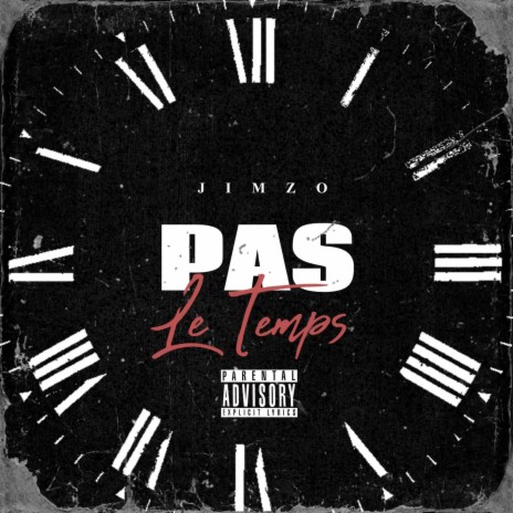 PAS LE TEMPS | Boomplay Music