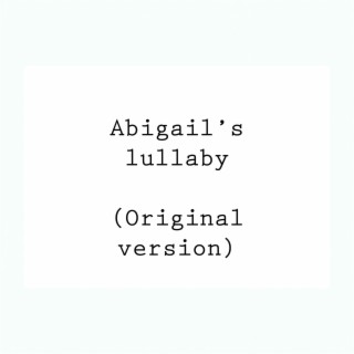 Abigails Lullaby (Original)