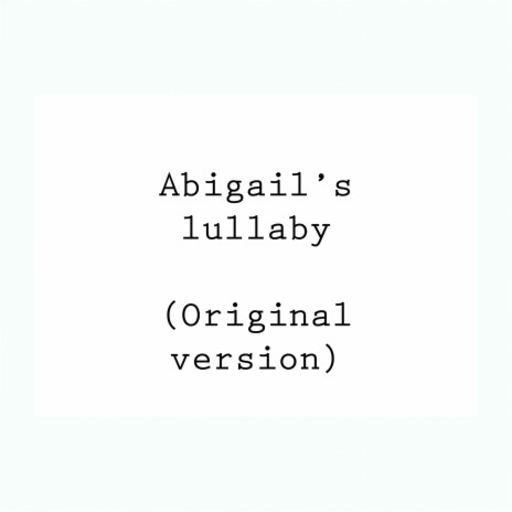 Abigails Lullaby (Original)