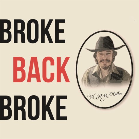 Broke Back Broke | Boomplay Music